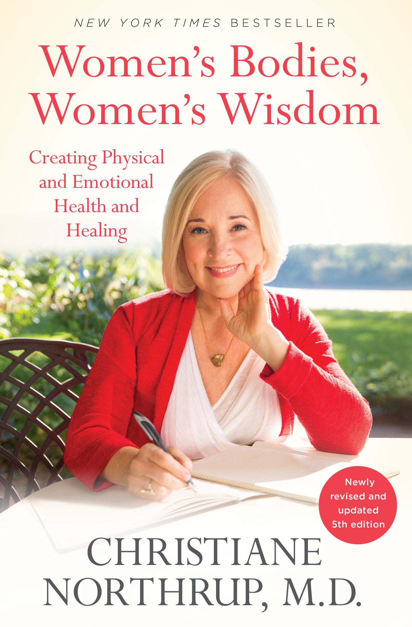 Women's Bodies, Women's Wisdom - Creating Physical and Emotional Health and Healing (Newly Updated and Revised 5th Edition)