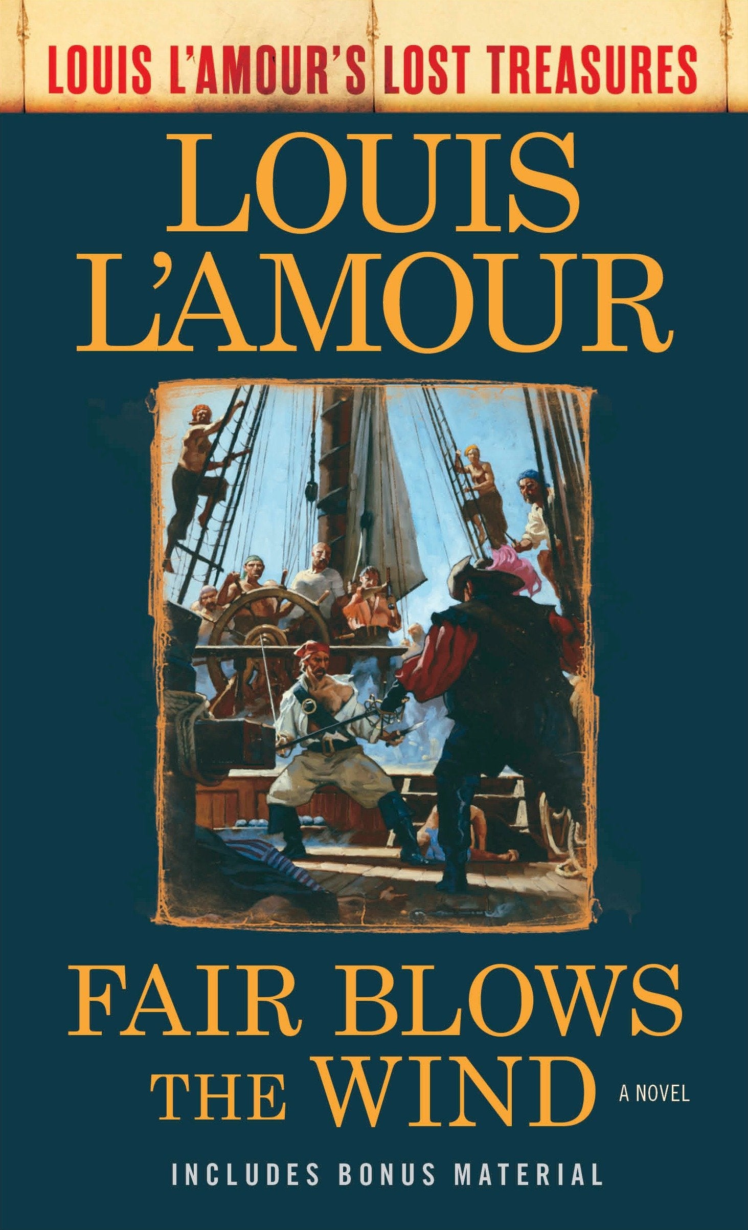 Fair Blows the Wind (Louis L'Amour's Lost Treasures) - A Novel (Louis L'Amour's Lost Treasures)