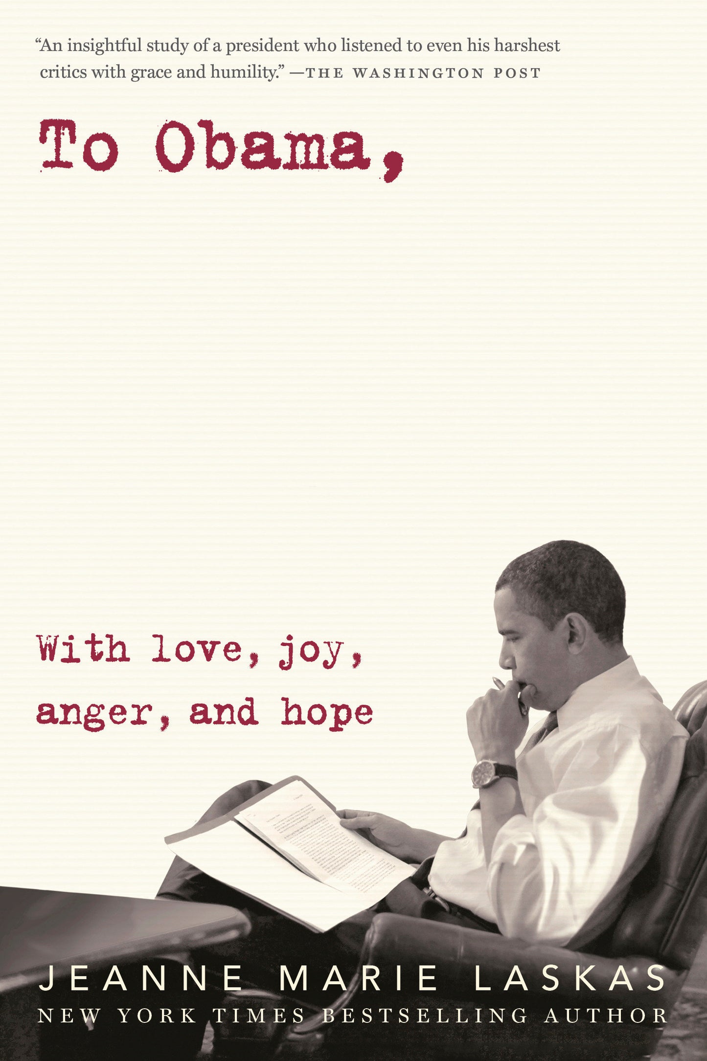 To Obama - With Love, Joy, Anger, and Hope