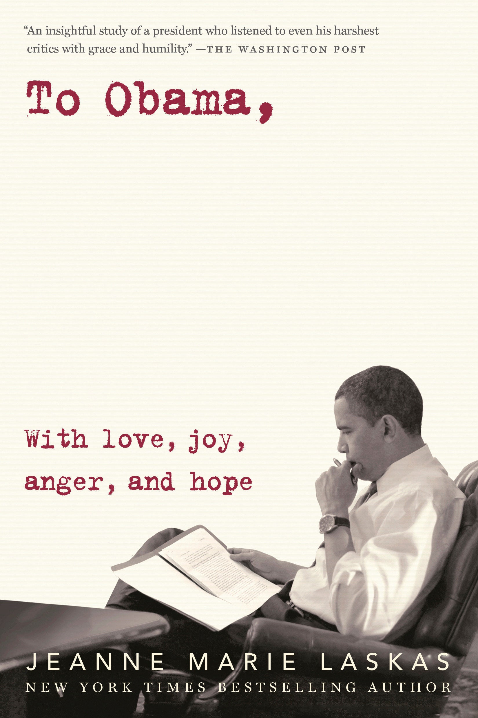 To Obama - With Love, Joy, Anger, and Hope