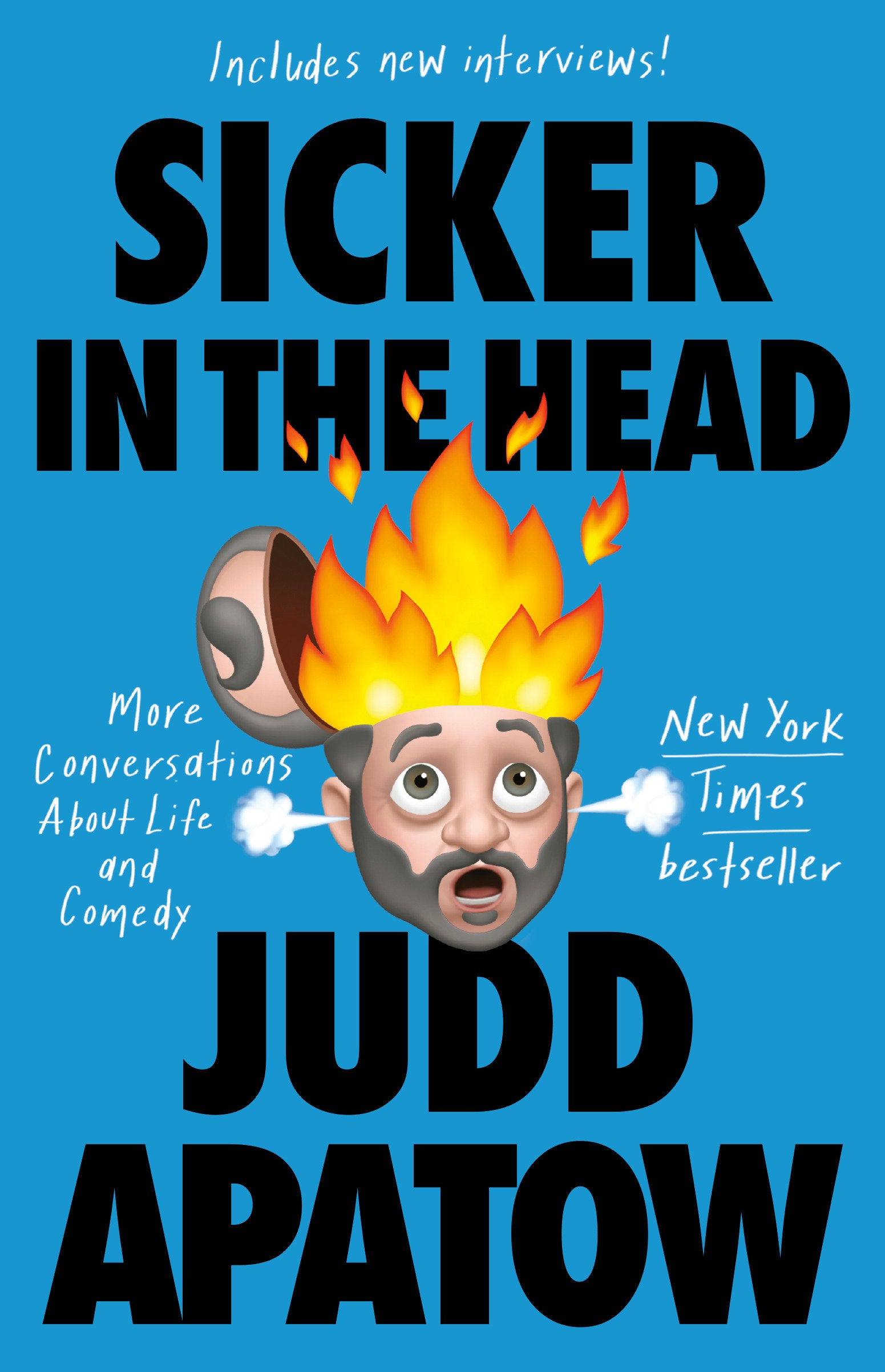 Sicker in the Head - More Conversations About Life and Comedy