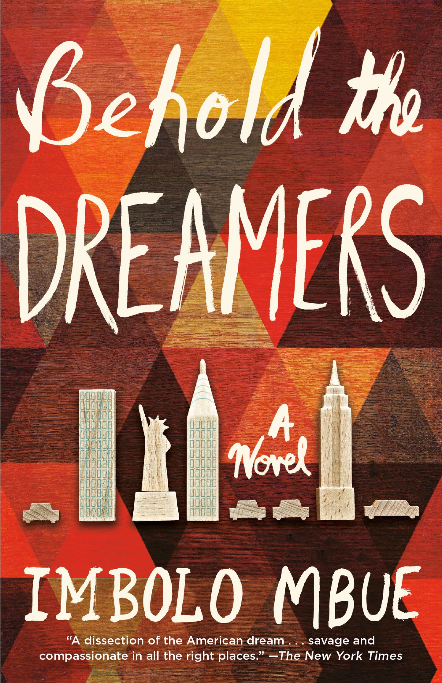 Behold the Dreamers - A Novel