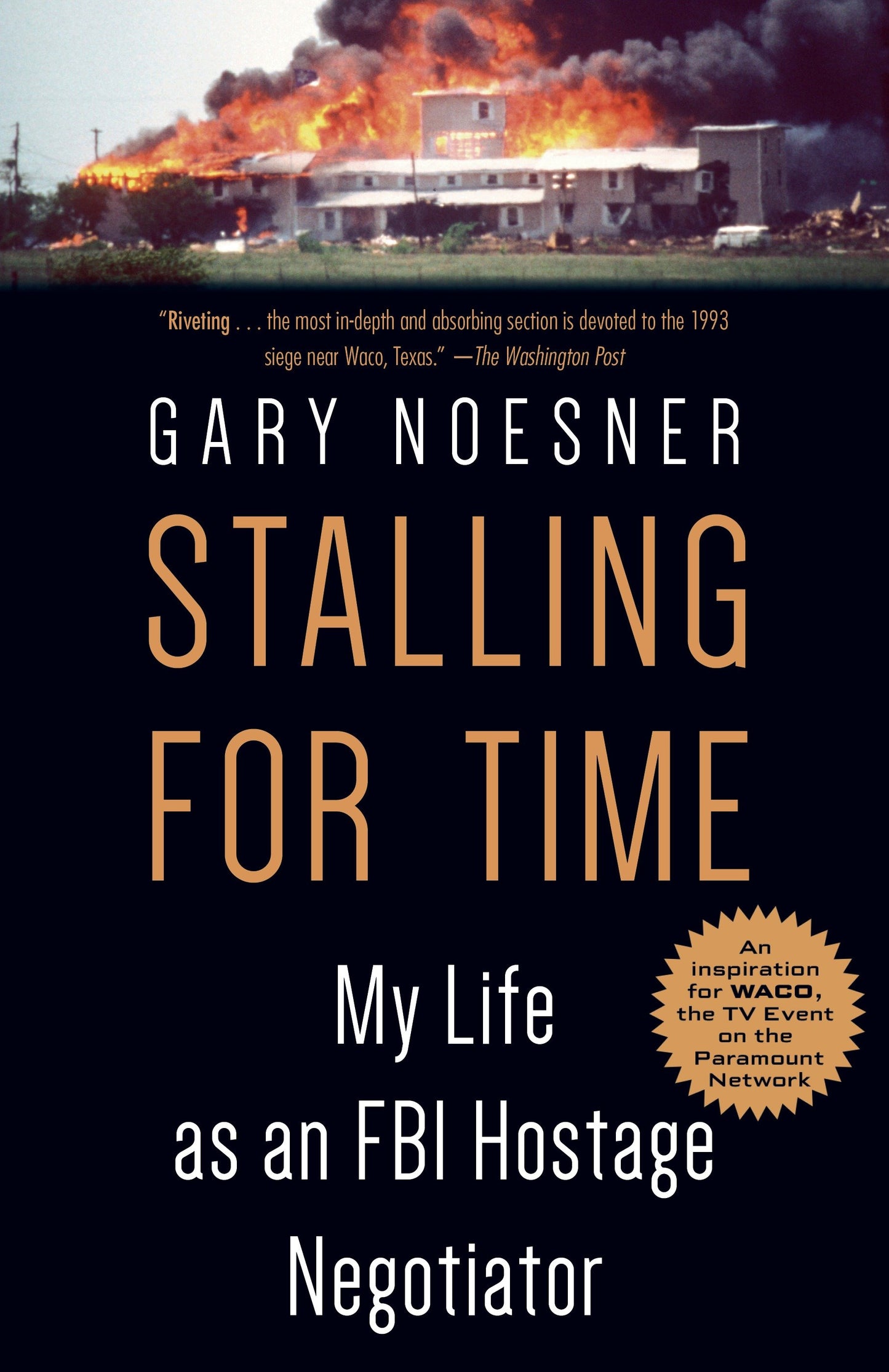 Stalling for Time - My Life as an FBI Hostage Negotiator