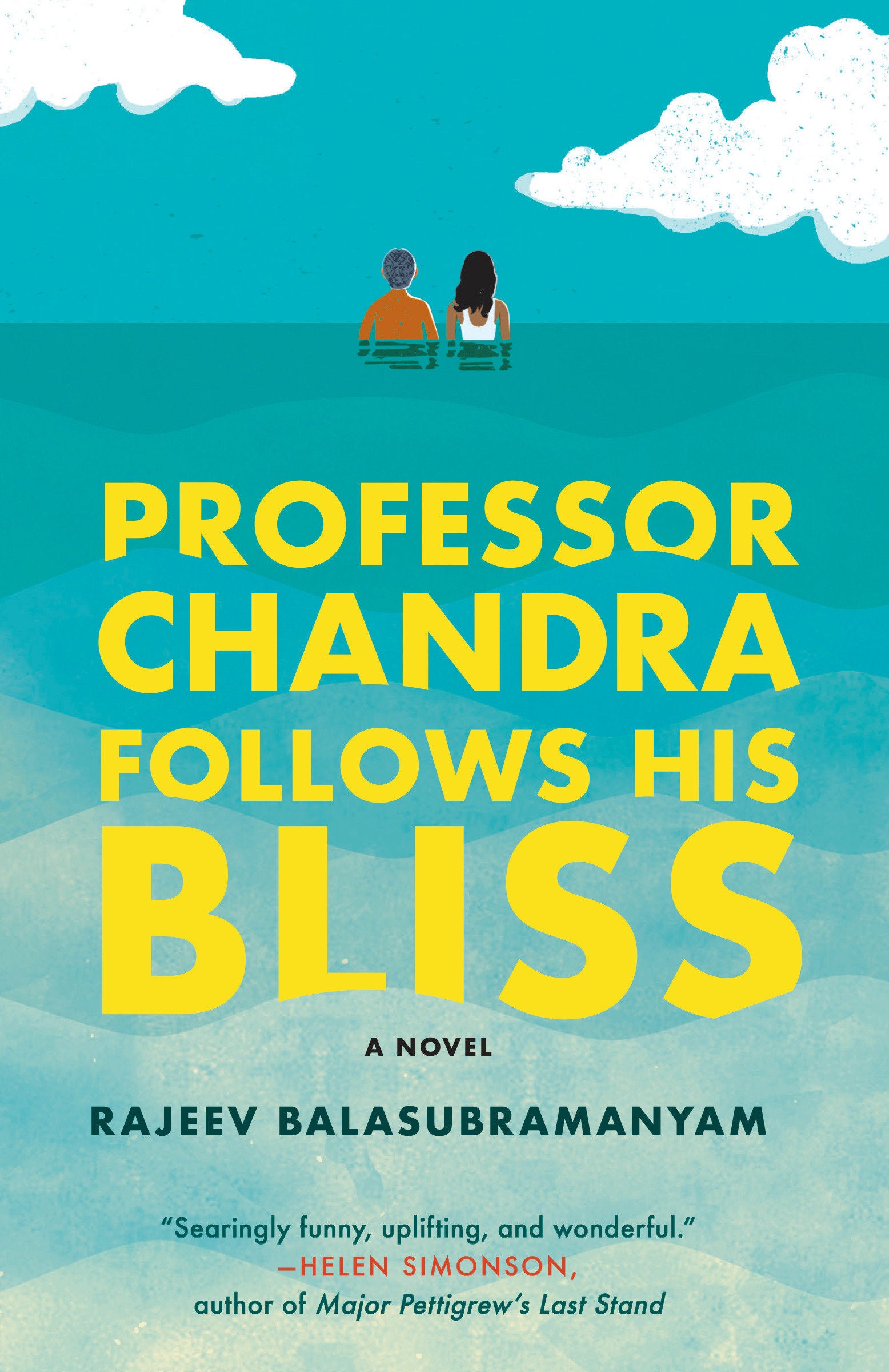 Professor Chandra Follows His Bliss - A Novel