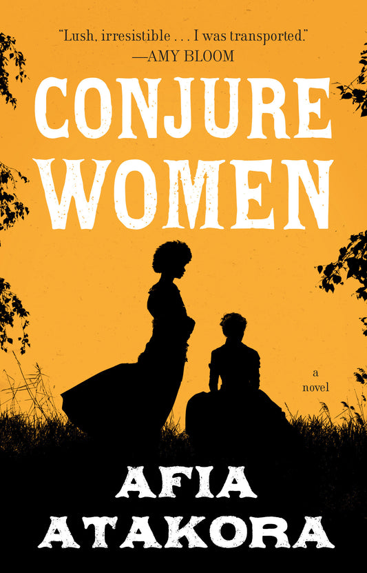 Conjure Women - A Novel