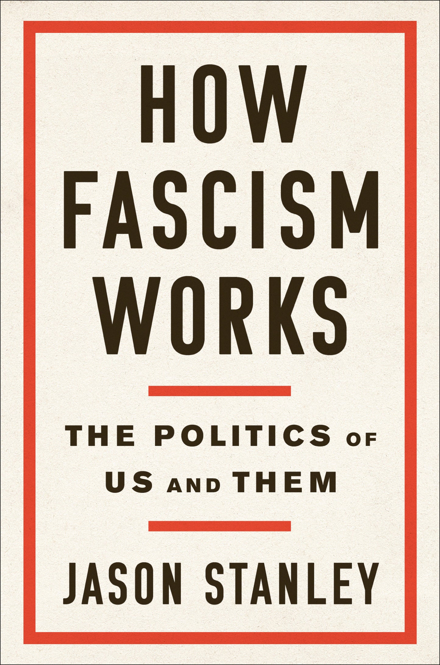 How Fascism Works - The Politics of Us and Them