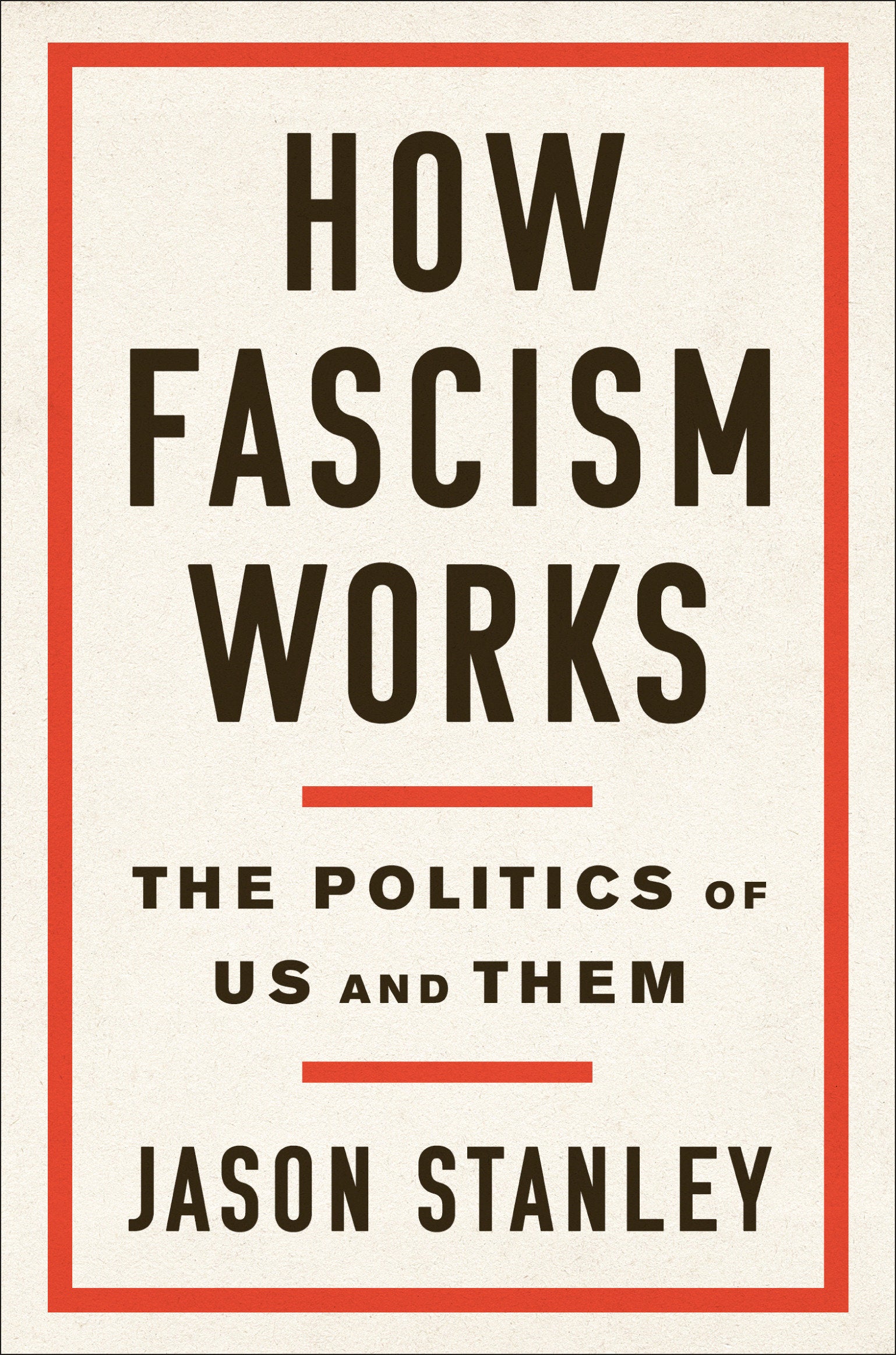How Fascism Works - The Politics of Us and Them
