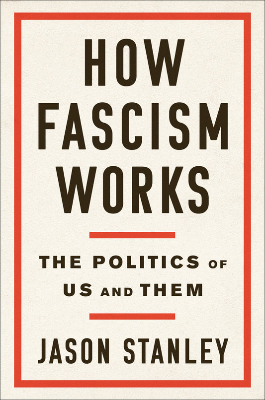 How Fascism Works - The Politics of Us and Them