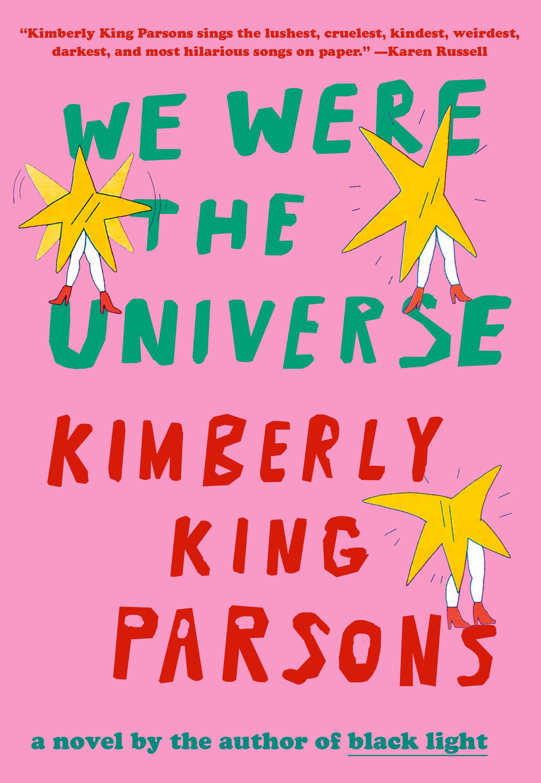 We Were the Universe - A novel