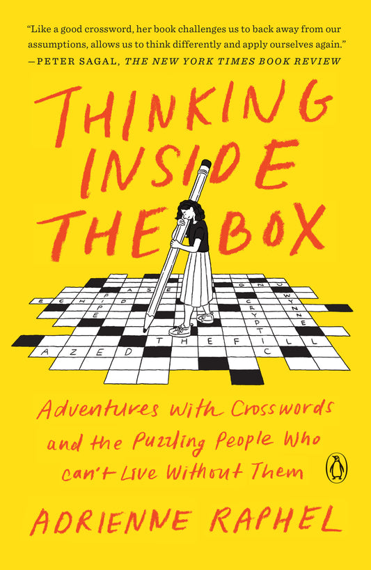 Thinking Inside the Box - Adventures with Crosswords and the Puzzling People Who Can't Live Without Them