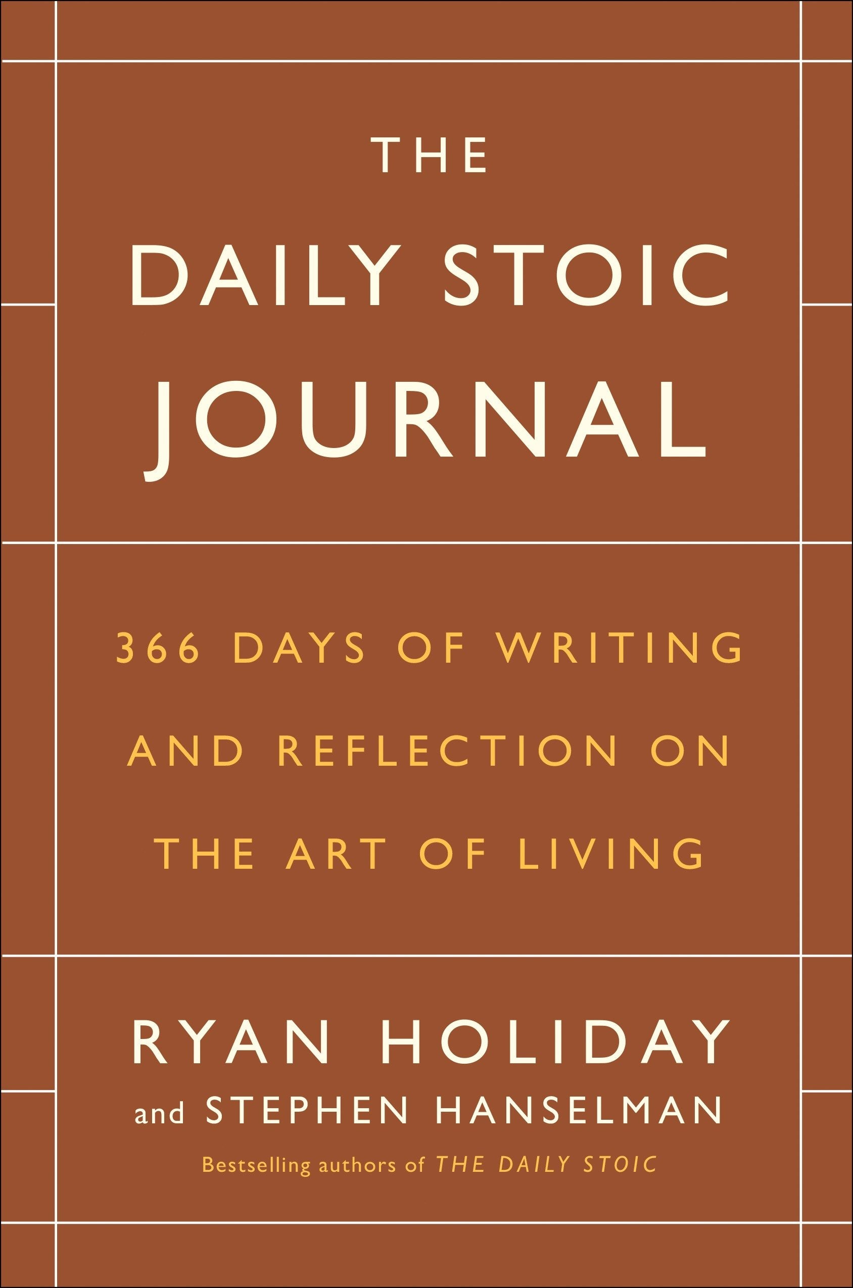 The Daily Stoic Journal - 366 Days of Writing and Reflection on the Art of Living