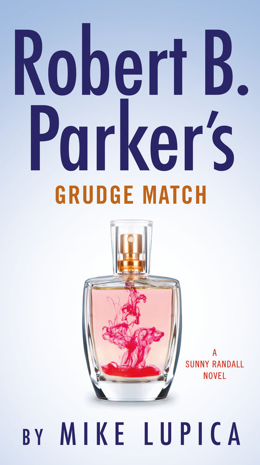 Robert B. Parker's Grudge Match (Sunny Randall) (Book:8)
