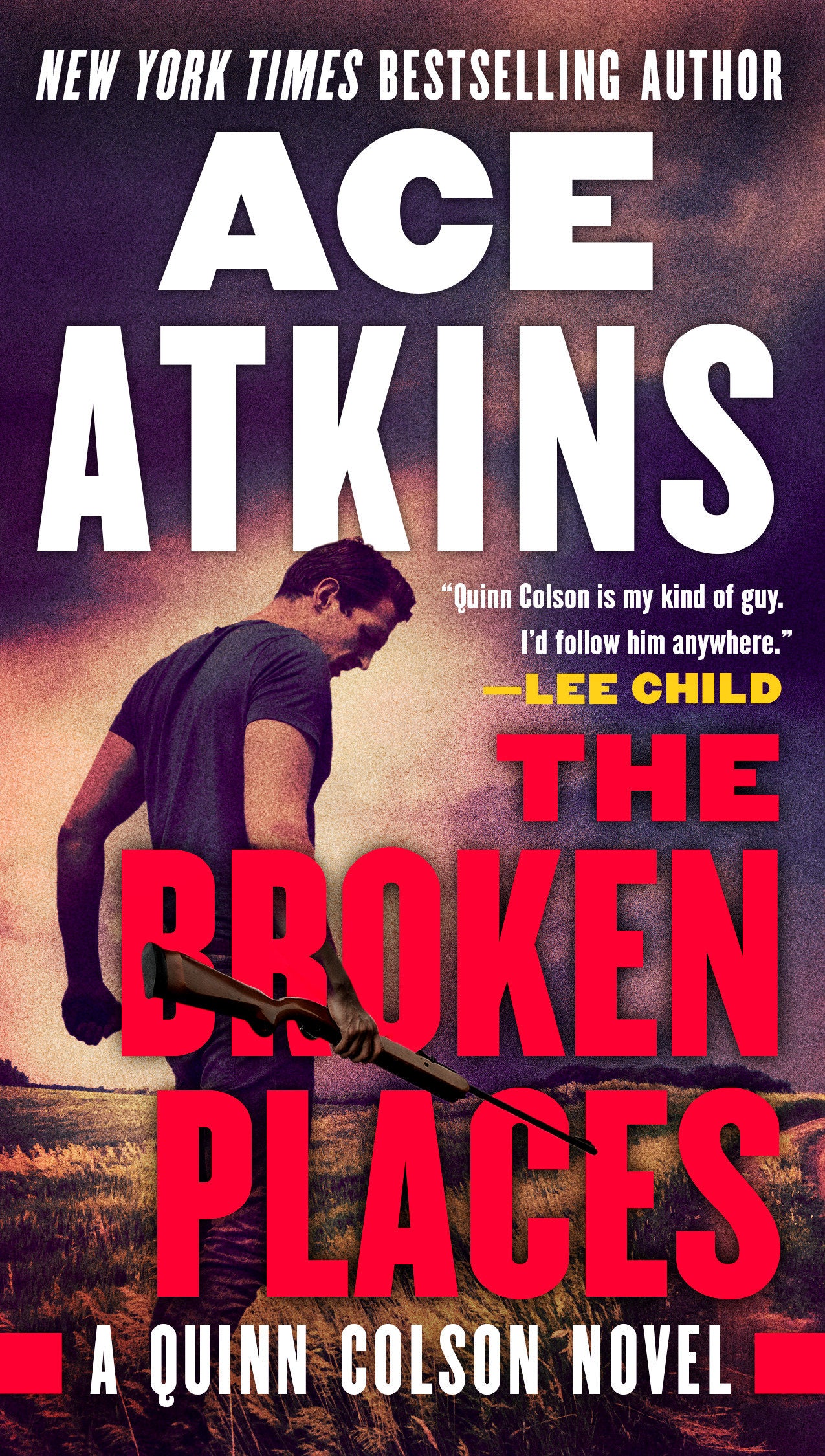 The Broken Places (A Quinn Colson Novel) (Book:3)