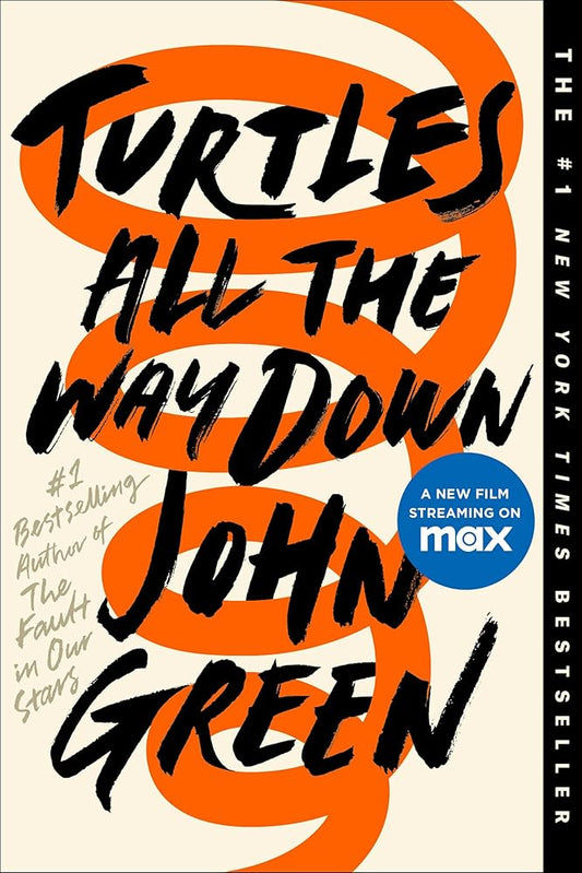 Turtles All the Way Down by John Green