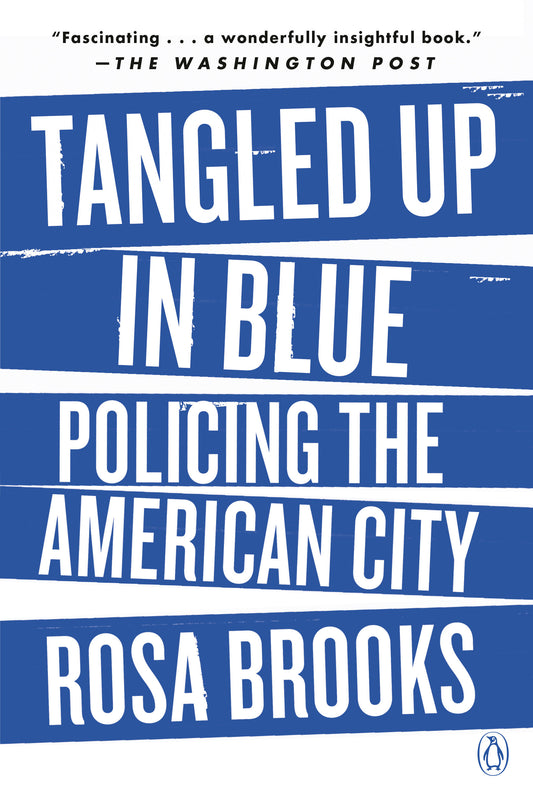 Tangled Up in Blue - Policing the American City