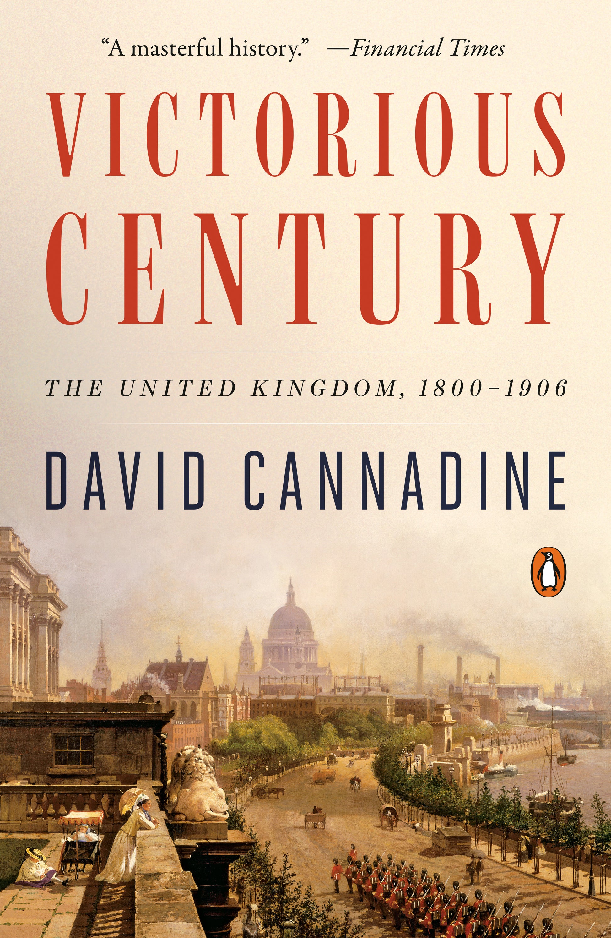 Victorious Century - The United Kingdom, 1800-1906