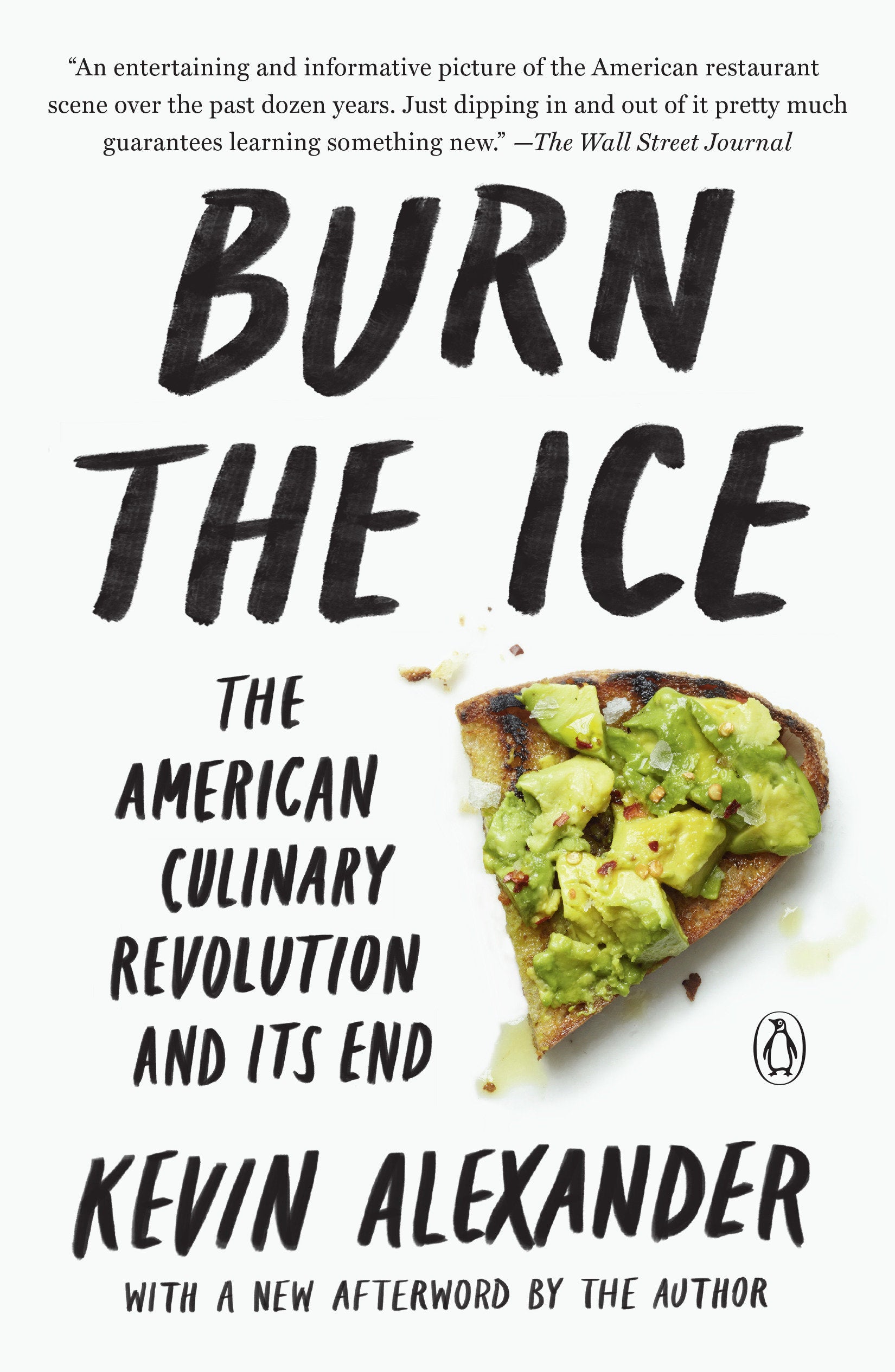 Burn the Ice - The American Culinary Revolution and Its End