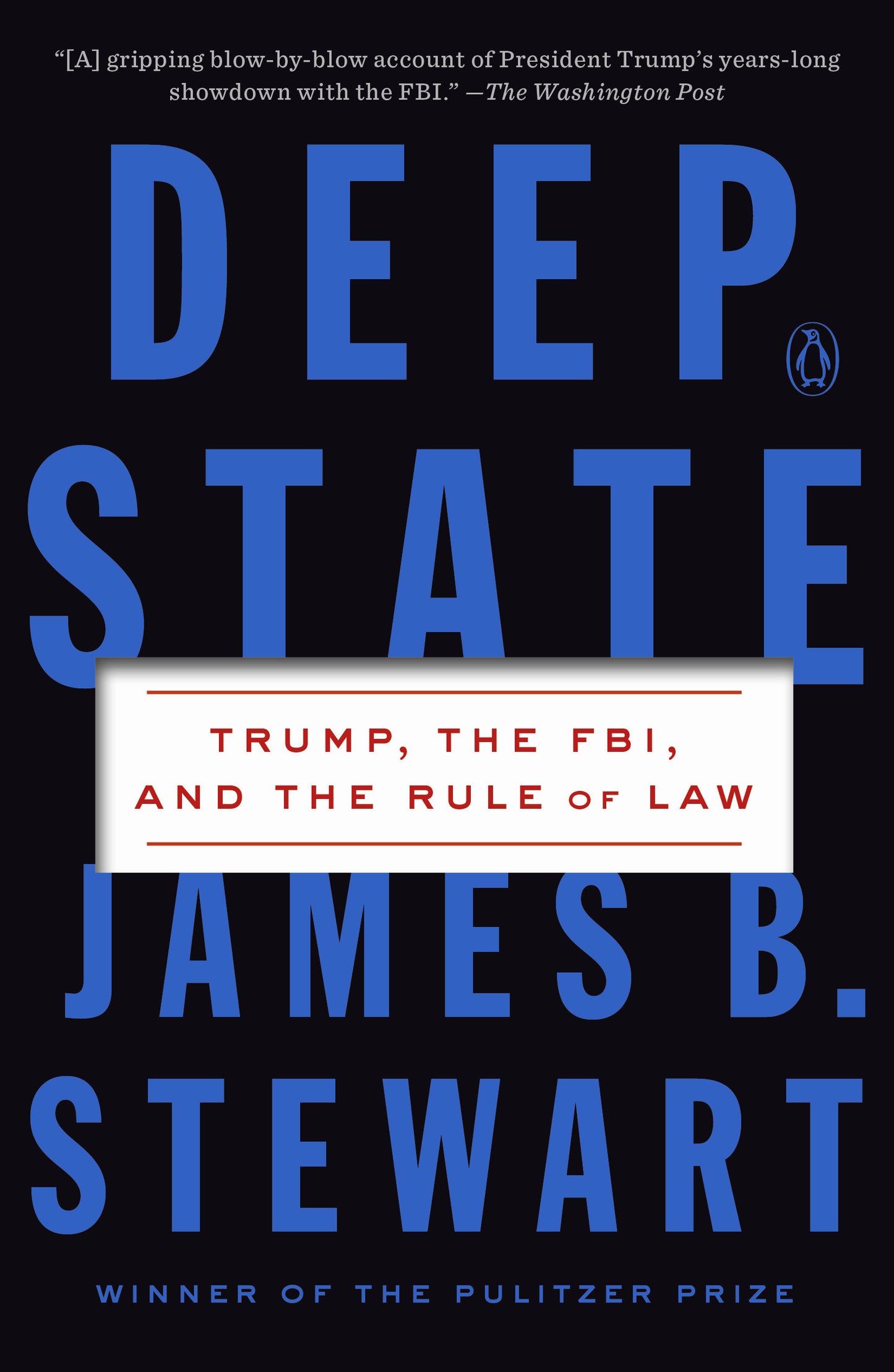 Deep State - Trump, the FBI, and the Rule of Law