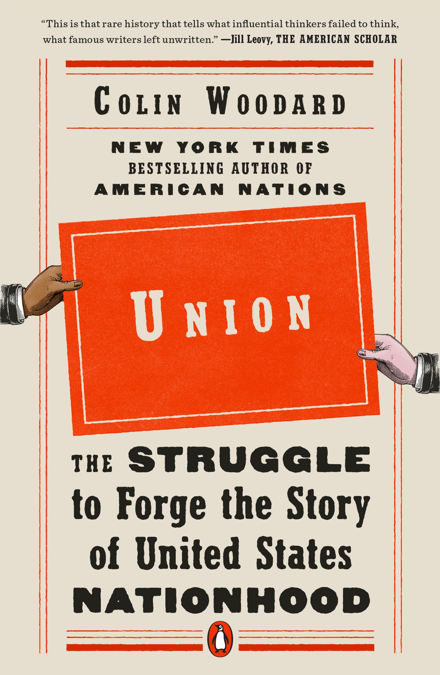 Union - The Struggle to Forge the Story of United States Nationhood