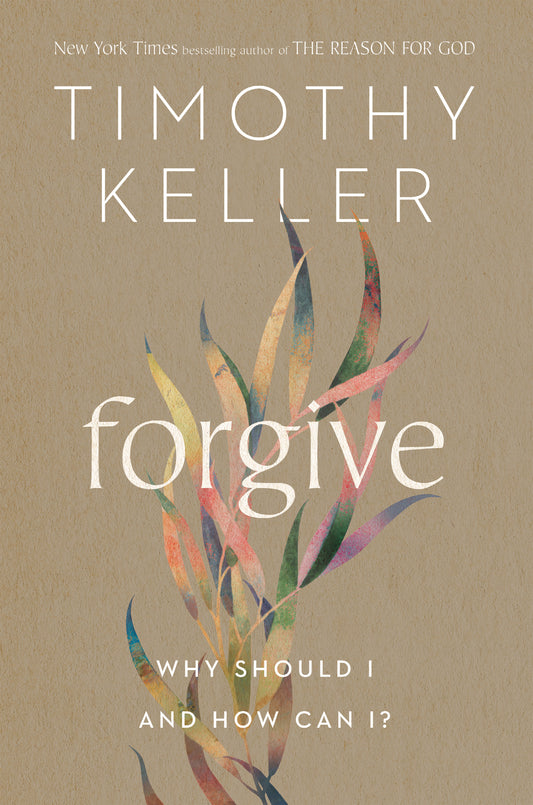 Forgive - Why Should I and How Can I?