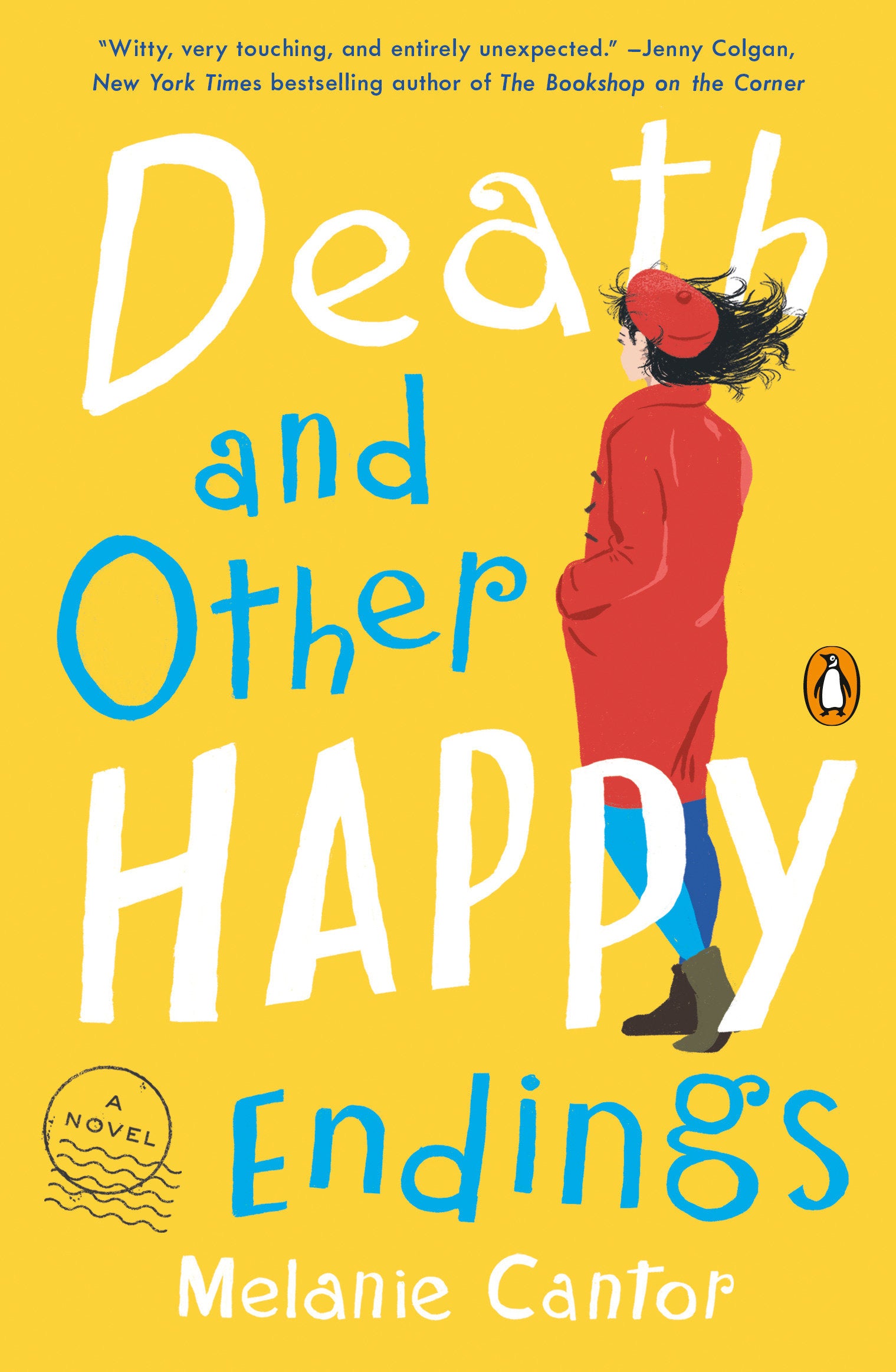 Death and Other Happy Endings - A Novel