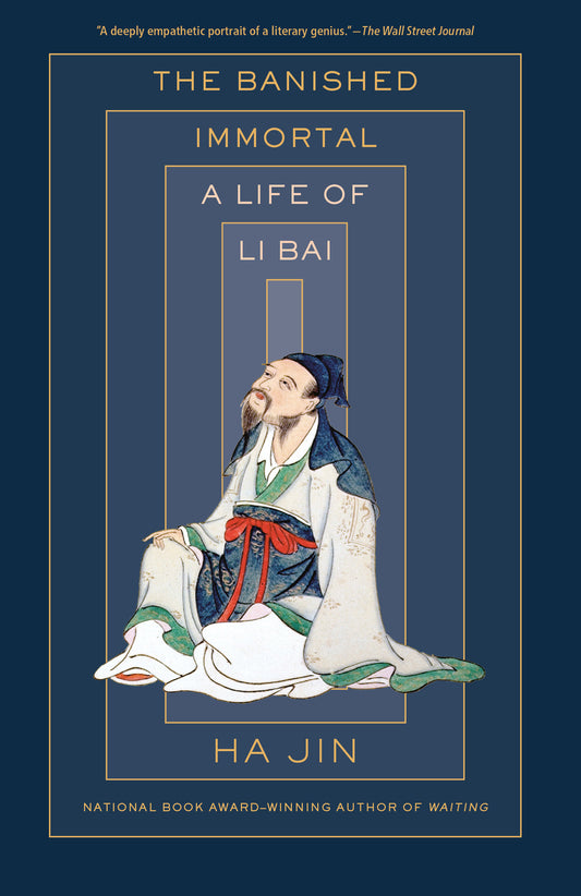 The Banished Immortal - A Life of Li Bai (Li Po)
