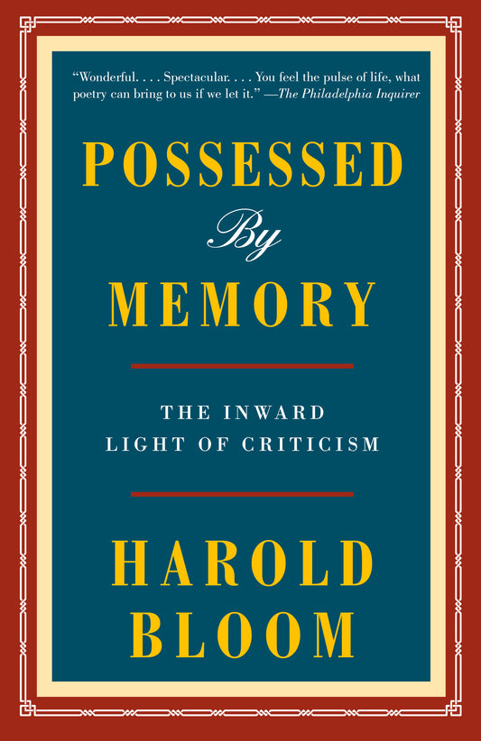 Possessed by Memory - The Inward Light of Criticism
