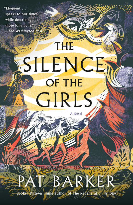 The Silence of the Girls - A Novel (The Women of Troy Series) (Book:1)