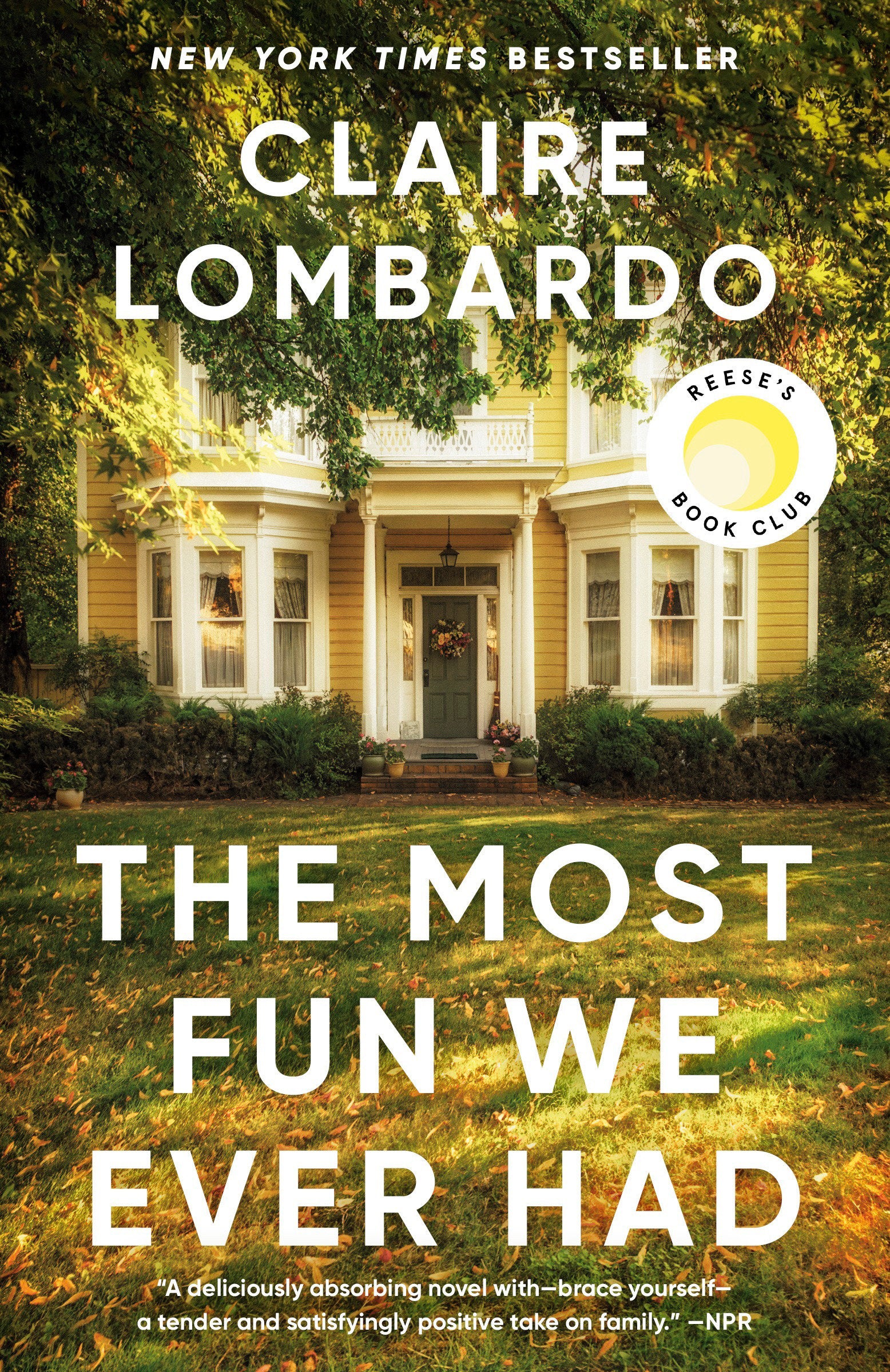 The Most Fun We Ever Had (Reese's Book Club Pick) - A Novel