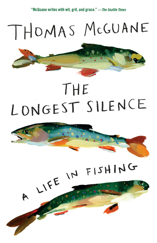 The Longest Silence - A Life in Fishing