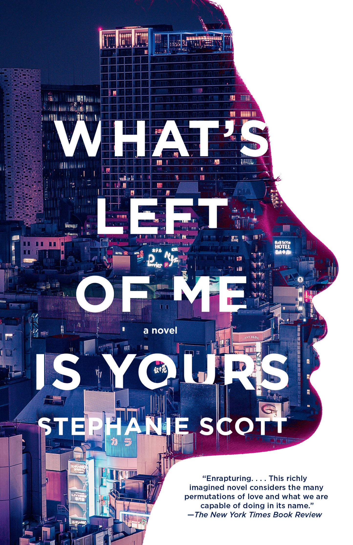 What's Left of Me Is Yours - A Novel