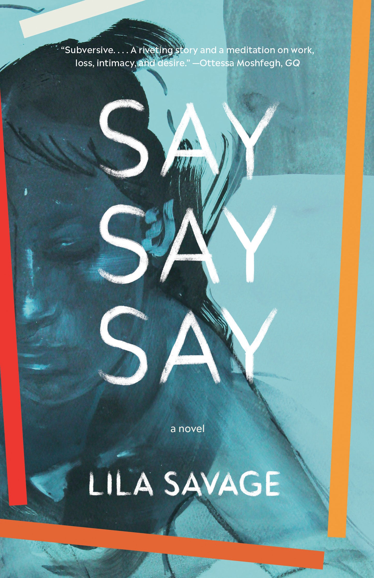 Say Say Say - A novel
