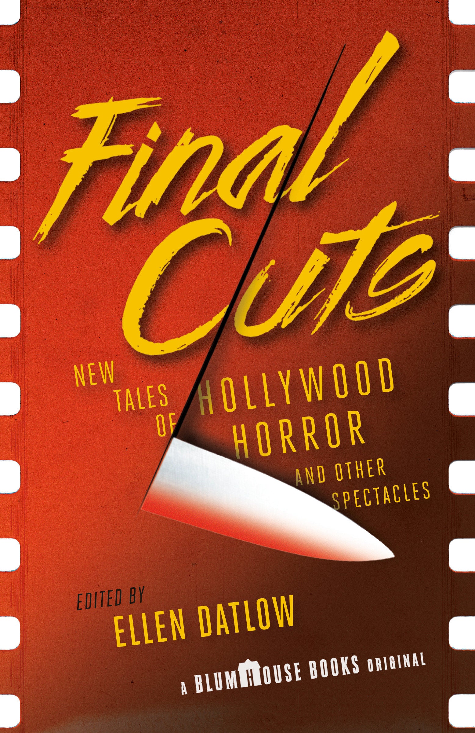 Final Cuts - New Tales of Hollywood Horror and Other Spectacles (Blumhouse Books)