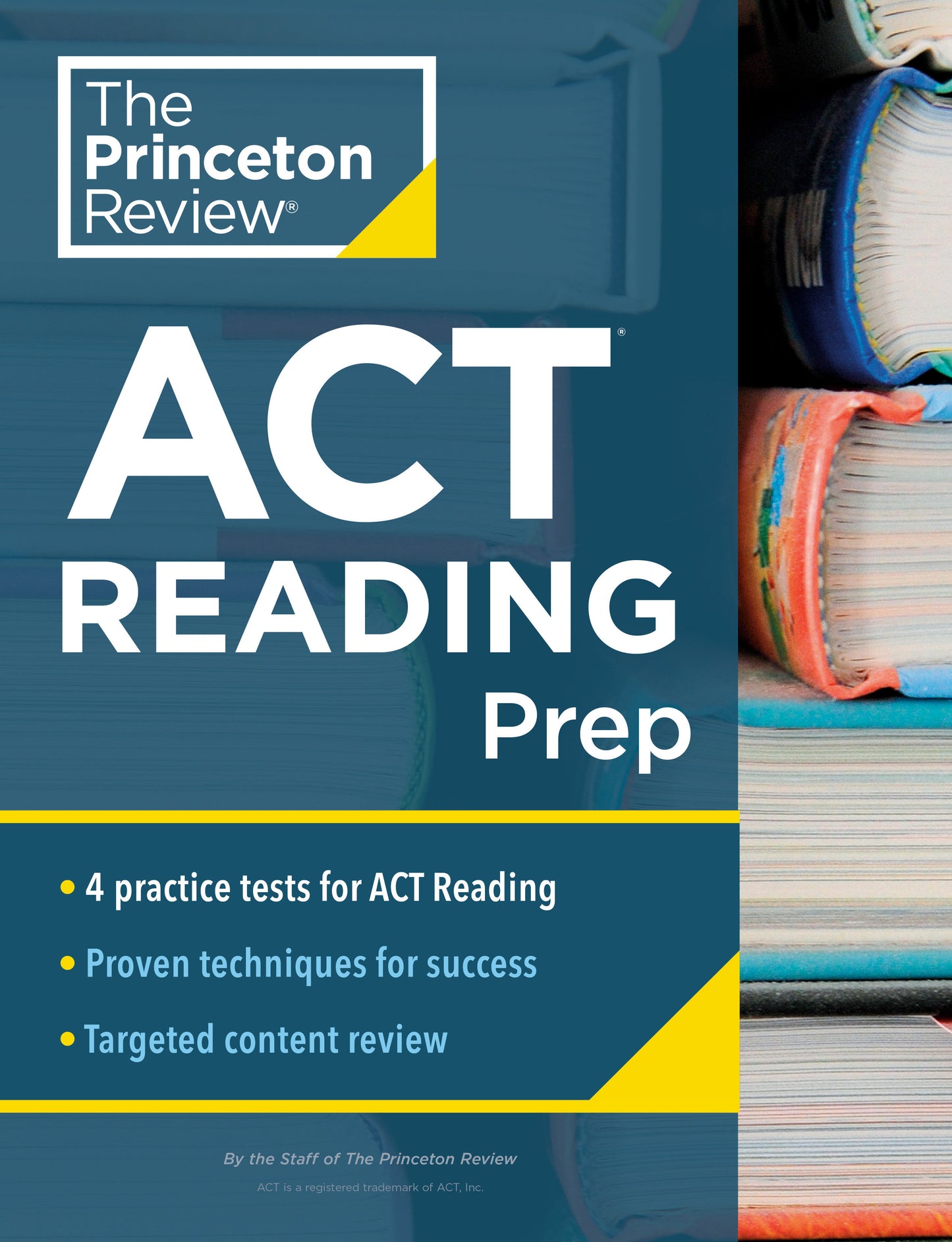 Princeton Review ACT Reading Prep - 4 Practice Tests + Review + Strategy for the ACT Reading Section (College Test Preparation)