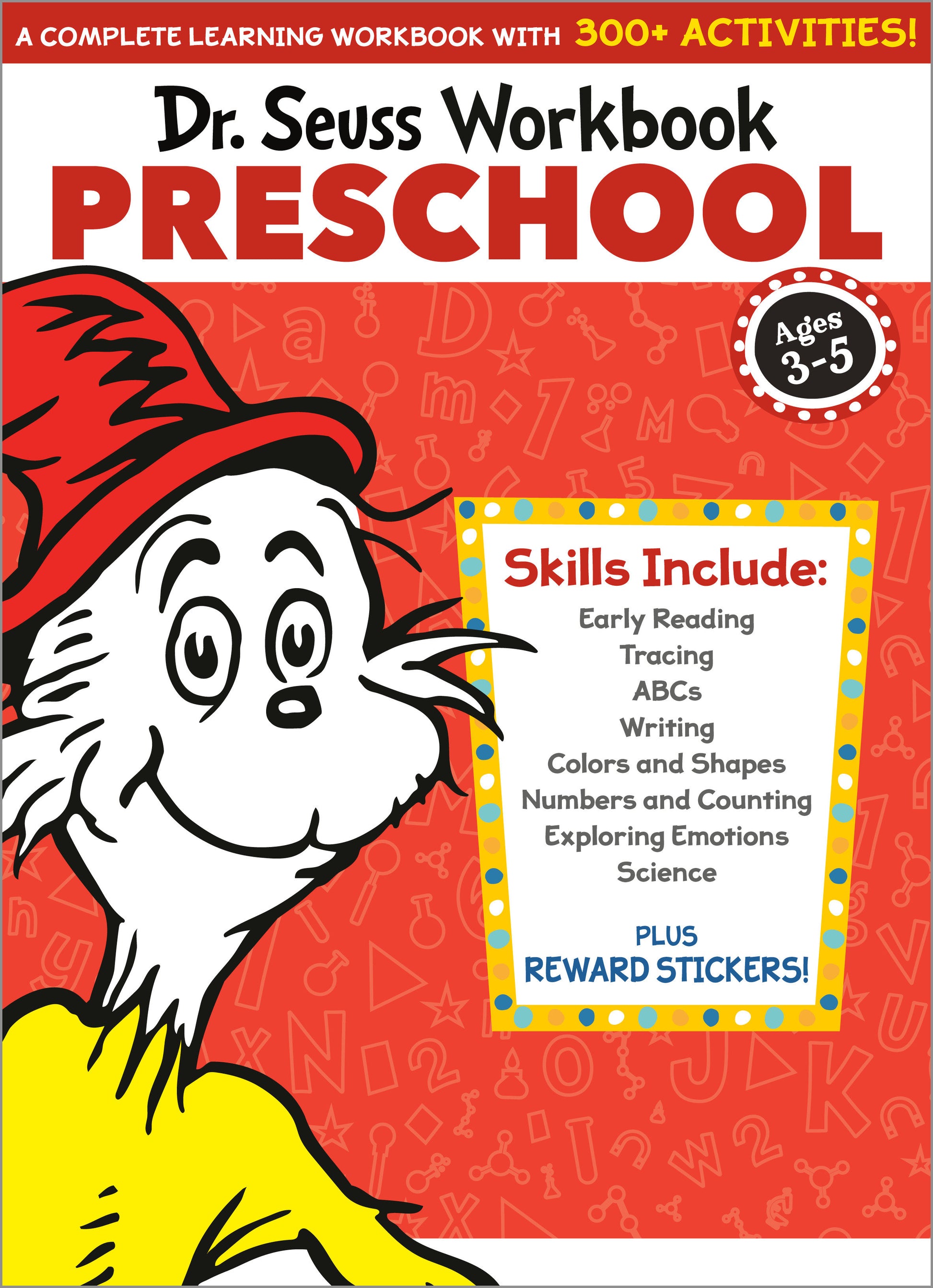 Dr. Seuss Workbook: Preschool - 300+ Fun Activities with Stickers and More! (Alphabet, ABCs, Tracing, Early Reading, Colors and Shapes, Numbers, Counting, Exploring Emotions, Science) (Dr. Seuss Workbooks)