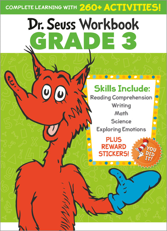 Dr. Seuss Workbook: Grade 3 - 260+ Fun Activities with Stickers and More! (Language Arts, Vocabulary, Spelling, Reading Comprehension, Writing, Math, Multiplication, Science, SEL) (Dr. Seuss Workbooks)