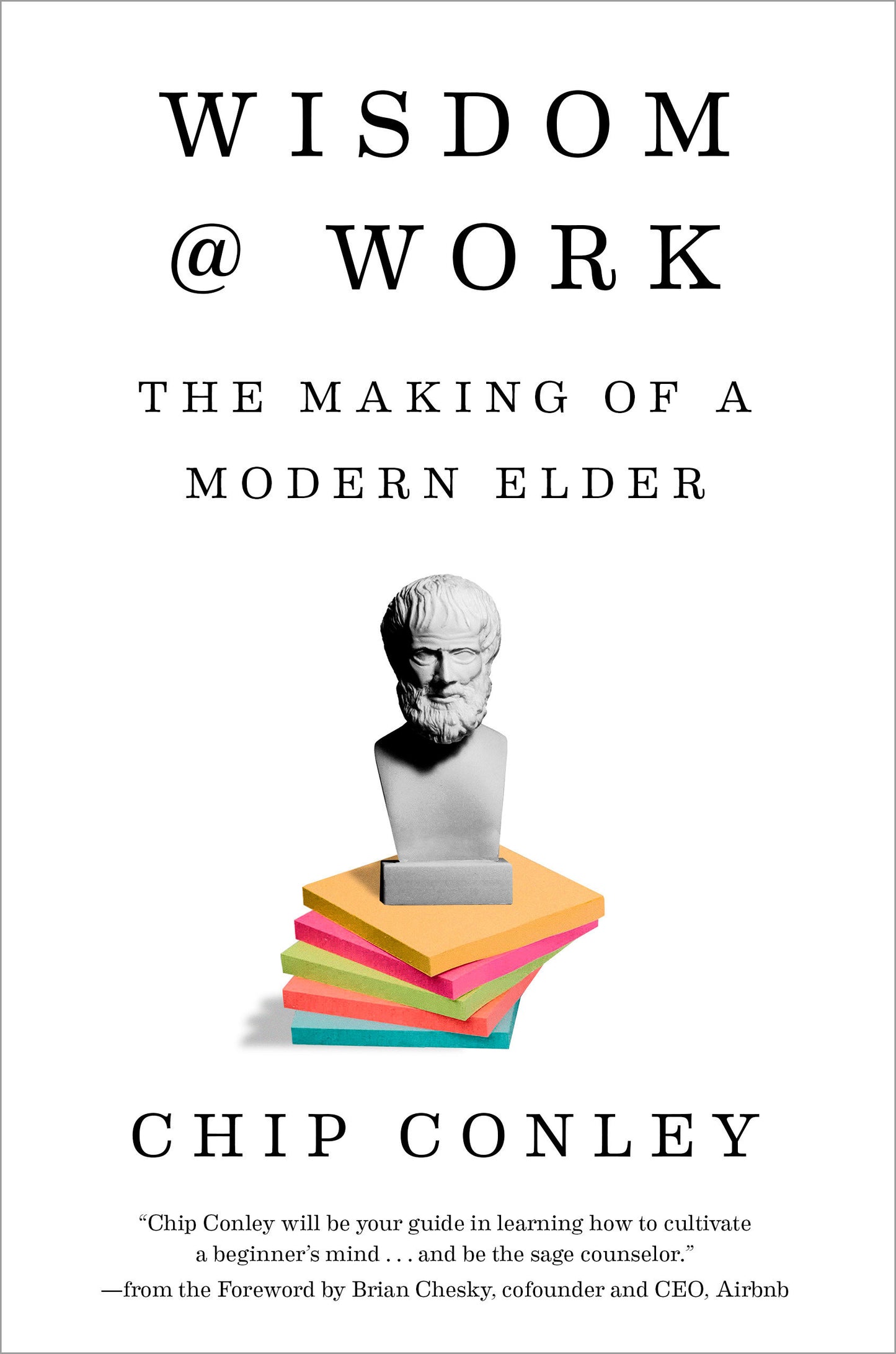 Wisdom at Work - The Making of a Modern Elder