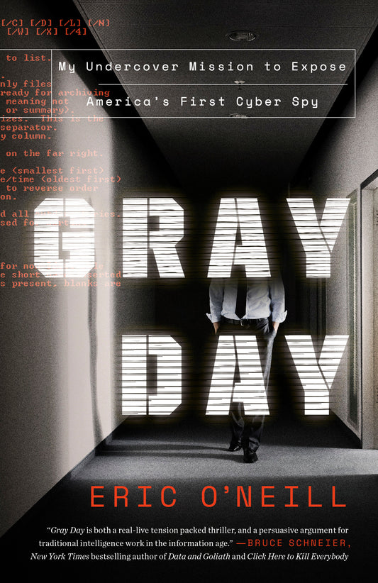 Gray Day - My Undercover Mission to Expose America's First Cyber Spy