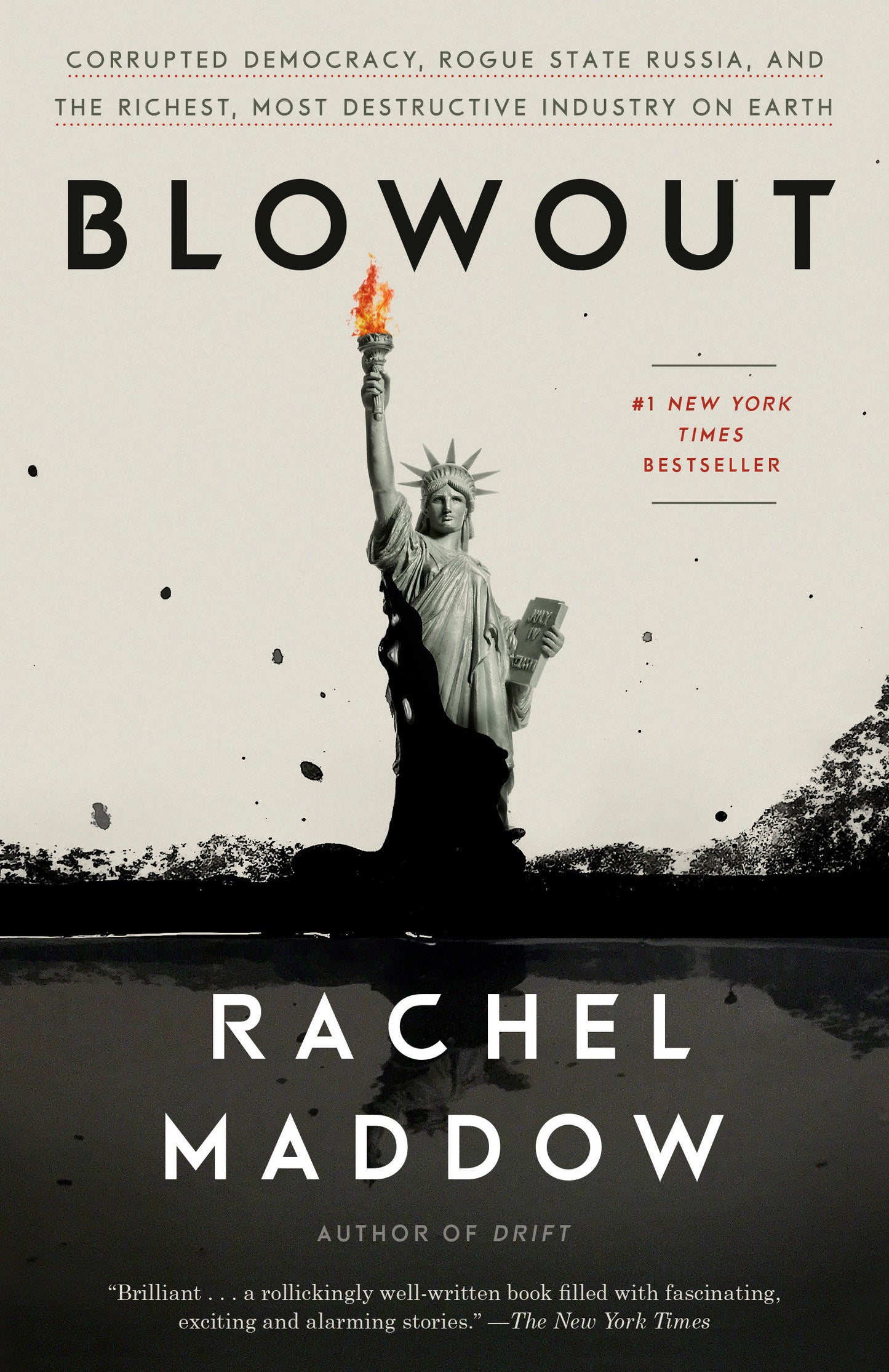 Blowout - Corrupted Democracy, Rogue State Russia, and the Richest, Most Destructive Industry on Earth