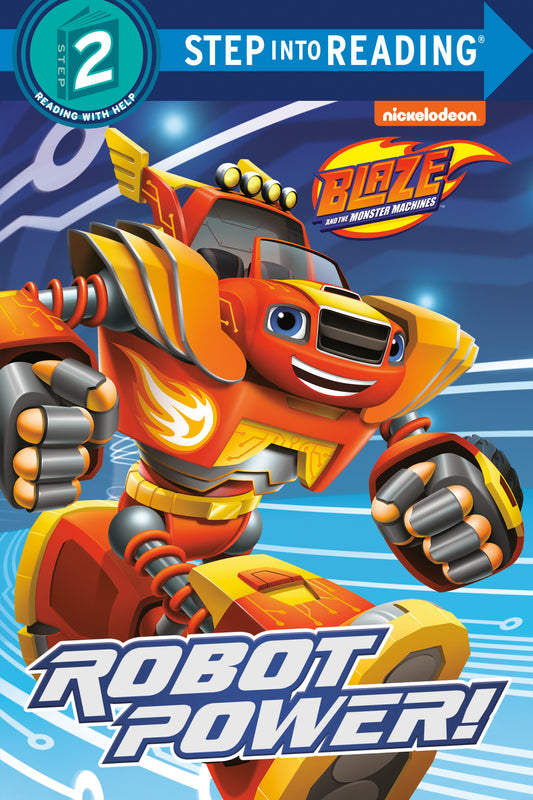 Robot Power! (Blaze and the Monster Machines) (Step into Reading)