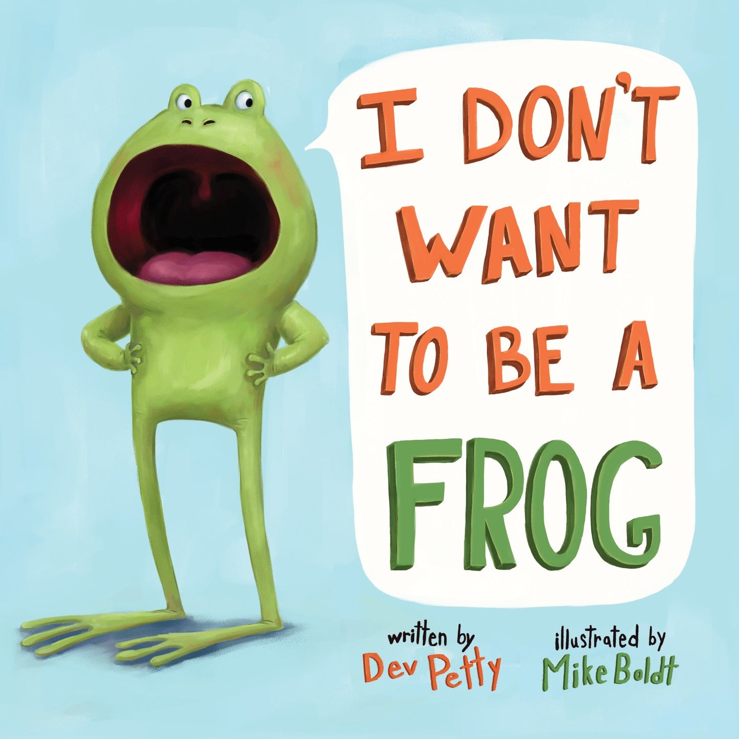 I Don't Want to Be a Frog (I Don't Want To Be A Frog)