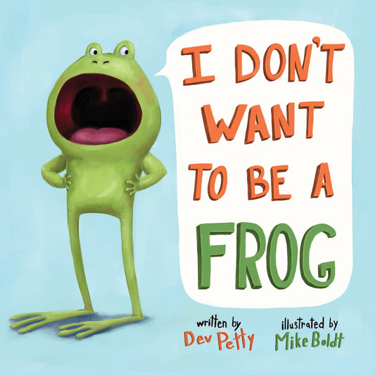 I Don't Want to Be a Frog (I Don't Want To Be A Frog)