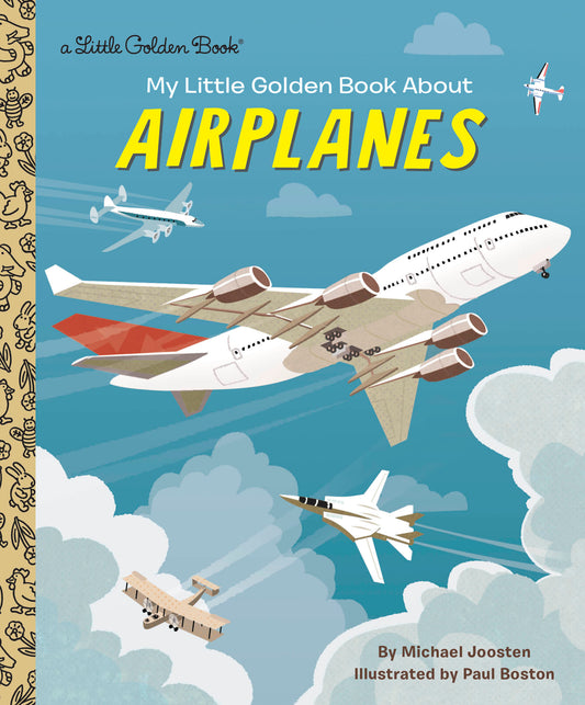 My Little Golden Book About Airplanes (My Little Golden Book About...)