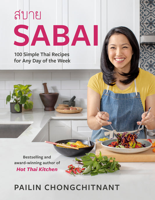 Sabai - 100 Simple Thai Recipes for Any Day of the Week