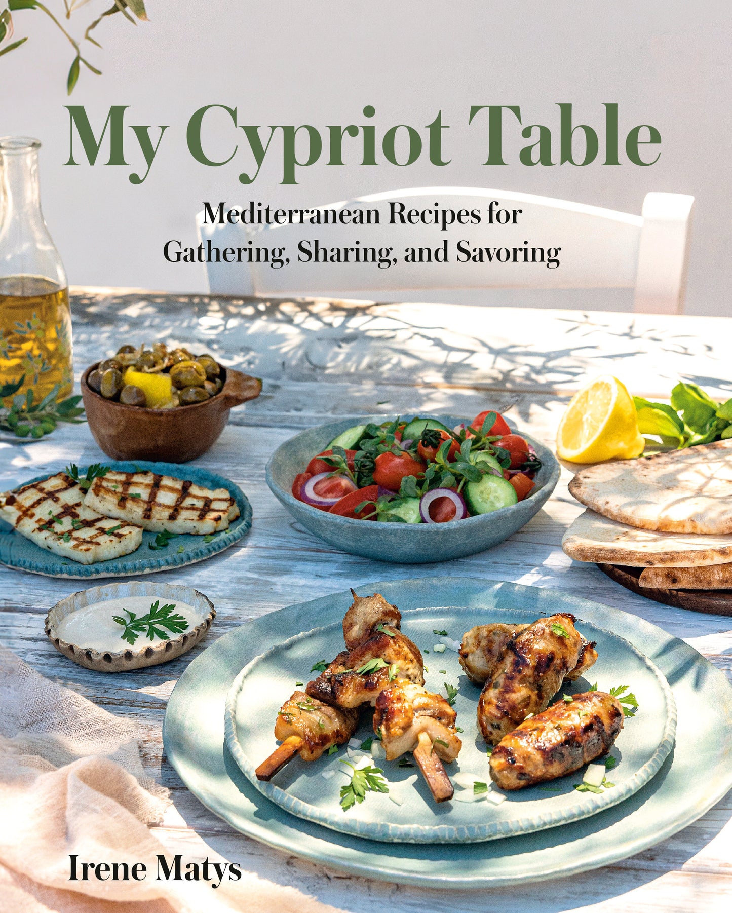 My Cypriot Table - Mediterranean Recipes for Gathering, Sharing, and Savoring
