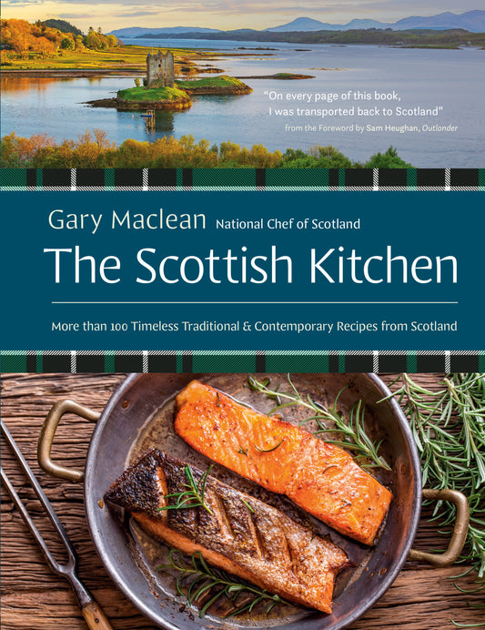 The Scottish Kitchen - More than 100 Timeless Traditional and Contemporary Recipes from Scotland