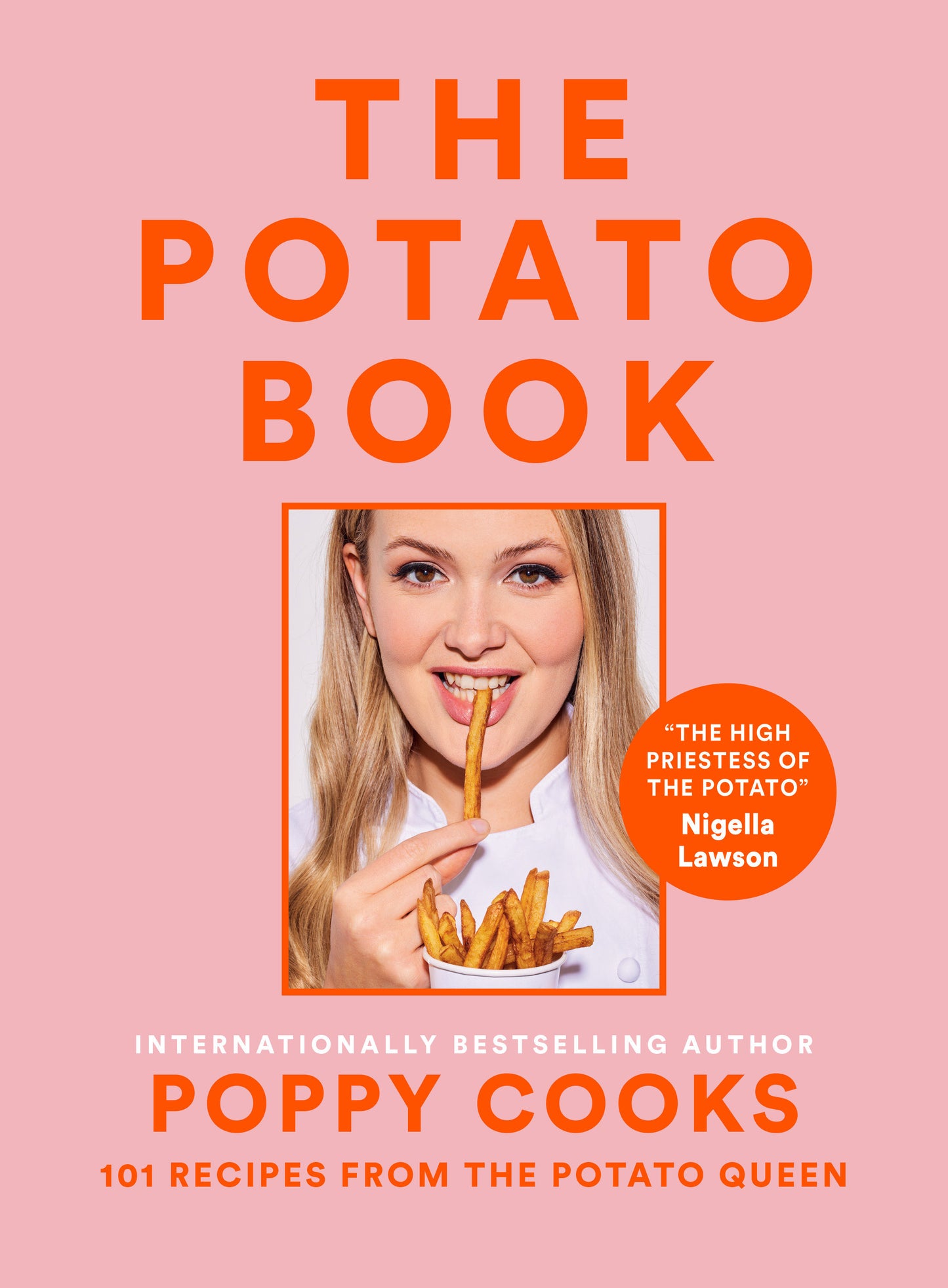 Poppy Cooks: The Potato Book - 101 Recipes from the Potato Queen