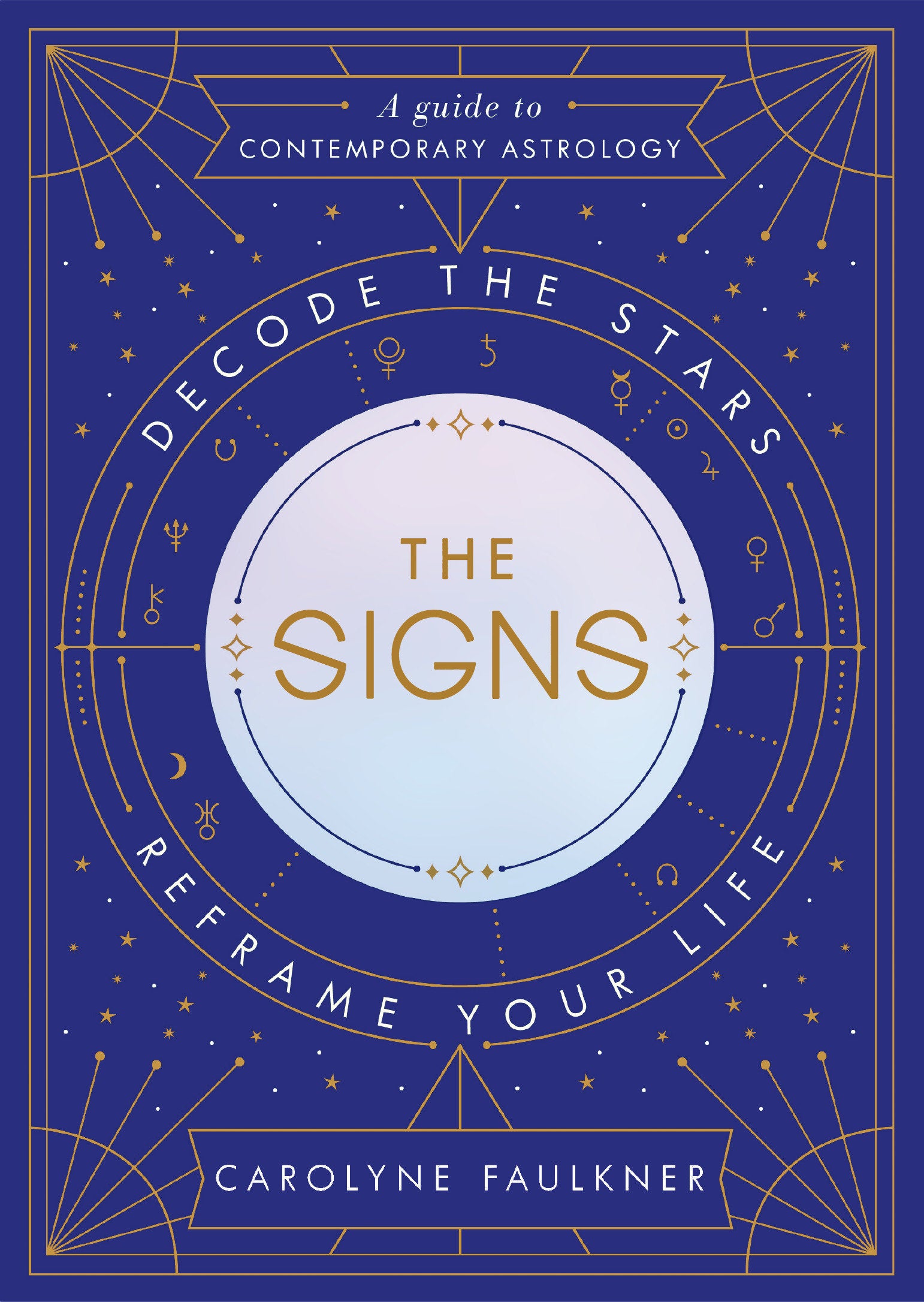 The Signs - Decode the Stars, Reframe Your Life
