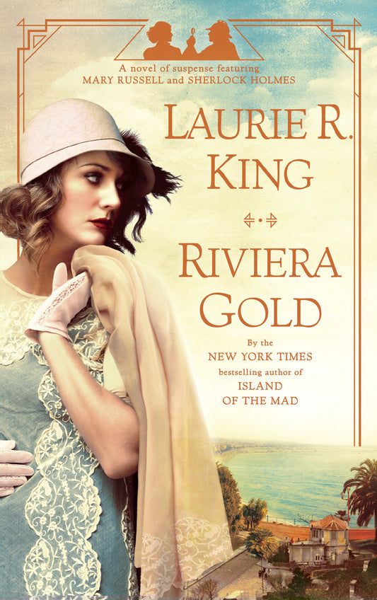 Riviera Gold - A novel of suspense featuring Mary Russell and Sherlock Holmes (Mary Russell and Sherlock Holmes) (Book:16)