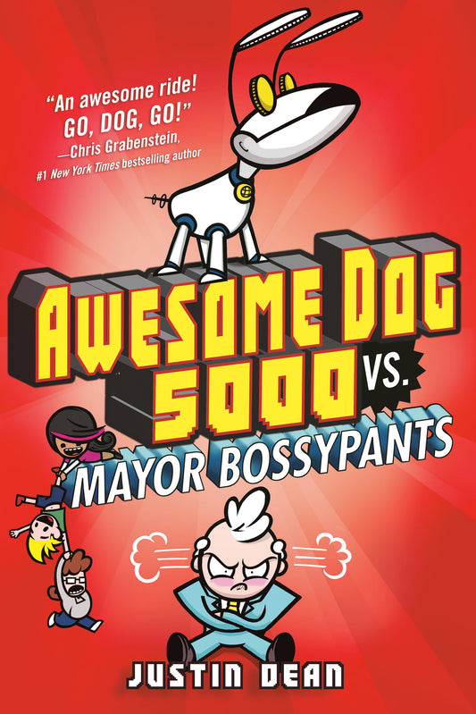 Awesome Dog 5000 vs. Mayor Bossypants (Book 2) (Awesome Dog 5000) (Book:2)
